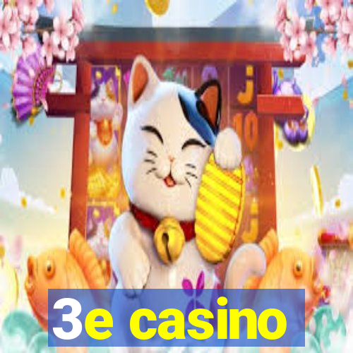 3e casino